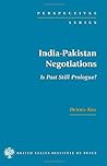 India-Parkistan Negotiations: Is Past Still Prologue?