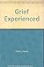 Grief Experienced