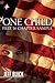 One Child (16 Chapter Sample)