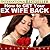 How to Get Your Ex Wife Back: Surefire Ways to WIn Back the Woman You Love (Life's Love Lessons Book 5)
