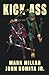 Kick Ass - by Mark Millar
