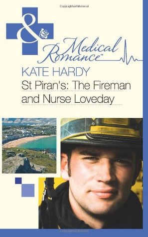 The Fireman and Nurse Loveday (St Piran's Hospital, #6)