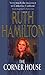 The Corner House by Ruth Hamilton The Corner House by Ruth Hamilton