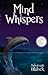 Mind Whispers (Read and Do Good Book 1)