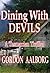 DINING WITH DEVILS -- A Tasmanian Thriller