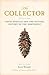 The Collector: David Douglas and the Natural History of the Northwest