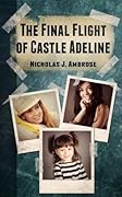 The Final Flight of Castle Adeline