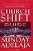 Church Shift Guide by Sunday Adelaja Church Shift Guide by Sunday Adelaja