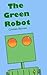 The Green Robot