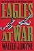 Eagles At War (The Eagles Trilogy)