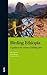 Birding Ethiopia. A guide to the country's birding sites by Ken Behrens