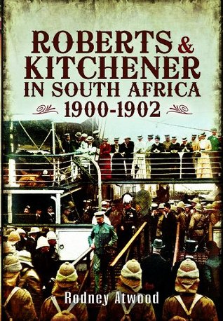 Roberts and Kitchener in South Africa: 1900-1902 (Hardcover)