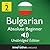 Learn Bulgarian - Level 2: Absolute Beginner : Volume 1 (Innovative Language Series - Learn Bulgarian from Absolute Beginner to Advanced)