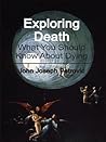 Exploring Death by John J. Petrovic Exploring Death by John J. Petrovic