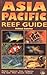 Asia Pacific Reef Guide: Malaysia, Indonesia, Palau, Philippines