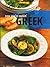 Greek : the best recipes from sunny Greece to your kitchen for creative cooking