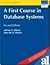 A First Course in Database Systems