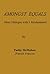 Amongst Equals - More Dialogue with J. Krishnamurti