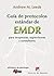 Guía de protocolos estándar de EMDR para terapeutas, supervisores y consultores (Biblioteca de Psicología) (Spanish Edition)