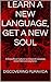 Learn a New Language, Get a New Soul (A Costa Rican Cultural and Spanish Language Immersion Learning Series Book 1)