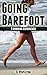 Going Barefoot: A Running E...