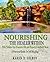Nourishing The Healer Within: With Natures Pure Oils and Properly Combined Meals