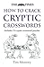 The Times How to Crack Cryptic Crosswords by Tim Moorey