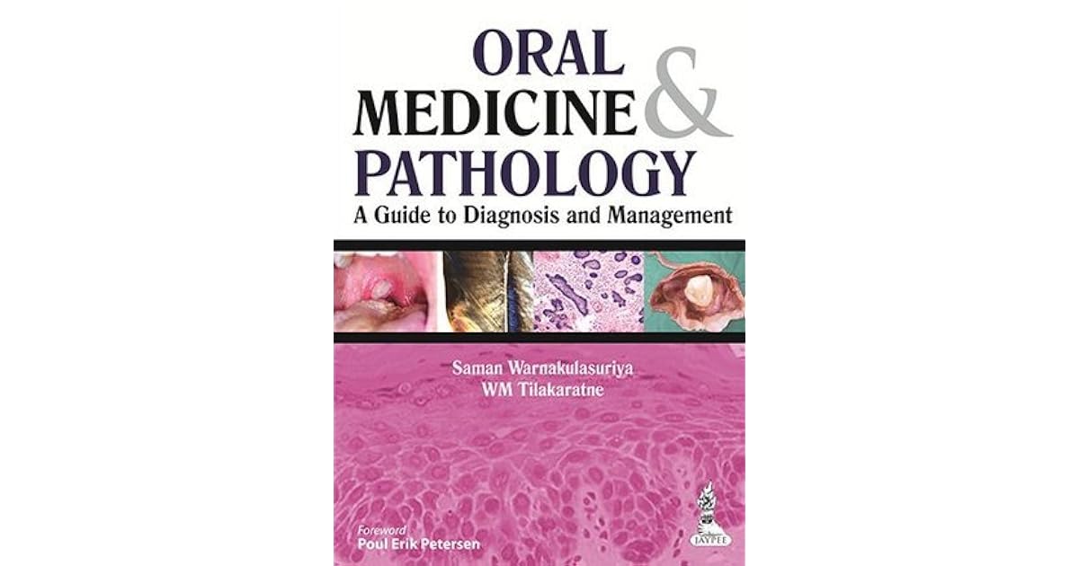 Oral Medicine & Pathology: A Guide to Diagnosis and Management by Saman ...
