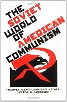 The Soviet World Of American Communism