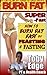 Burn Fat Super-Fast by Toby Edge