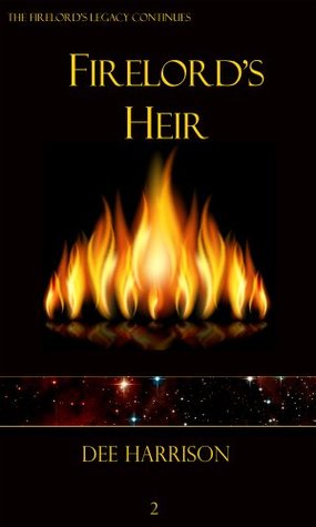 The Firelord's Heir (Kindle Edition)