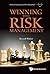Winning With Risk Management by Russell  Walker
