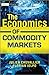 The Economics of Commodity Markets by Julien Chevallier
