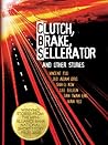 Clutch, Brake, Sellerator and Other Stories