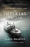 The Imperial Cruise: A Secret History of Empire and War Book cover for The Imperial Cruise: A Secret History of Empire and War