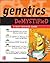 Genetics Demystified by Edward Willett Genetics Demystified by Edward Willett