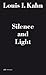 Louis I. Kahn - Silence and...