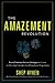 The Amazement Revolution: Seven Customer Service Strategies to Create an Amazing Customer (and Employee) Experience