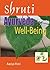 Shruti : Ayurveda for Well - Being