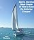 Marine Electrics Made Simple or How to Keep the Batteries Cha... by John  Champion