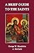 A Brief Guide to the Saints