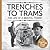 Trenches to Trams: The Life of a Bristol Tommy