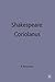 Shakespeare: Coriolanus (Casebooks Series, 71)