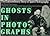 Ghosts in Photographs: The Extraordinary Story of Spirit Photography