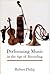 Performing Music in the Age of Recording