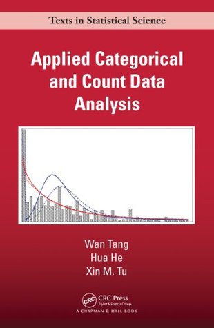 Applied Categorical and Count Data Analysis (Chapman & Hall/CRC Texts in Statistical Science)