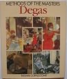 Degas (Methods of the Masters) Degas (Methods of the Masters)
