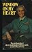 Window on My Heart: The Autobiography of Olave, Lady Baden-Powell, G.B.E.