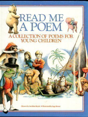 Read me a poem: A collection of poems for young children (Hardcover)