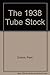 The 1938 Tube Stock